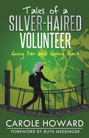 Tales of a Silver-Haired Volunteer