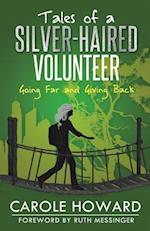 Tales of a Silver-Haired Volunteer