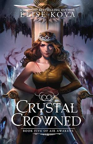 Crystal Crowned (Air Awakens Series Book 5)