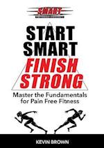 Start Smart, Finish Strong!