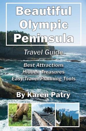 Beautiful Olympic Peninsula Travel Guide