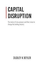 Capital Disruption