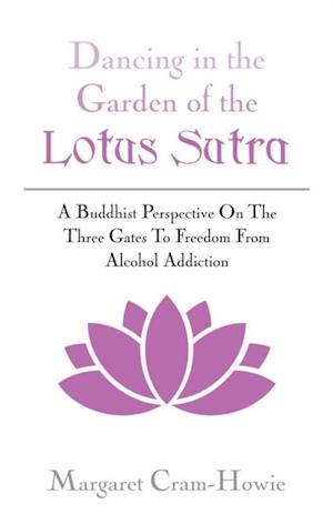 Dancing In The Garden Of The Lotus Sutra