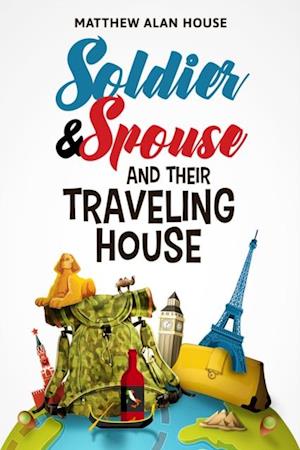 Soldier and Spouse and Their Traveling House