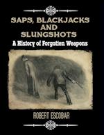 Saps, Blackjacks and Slungshots