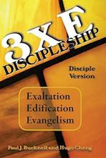 3xe Discipleship-Disciple Version