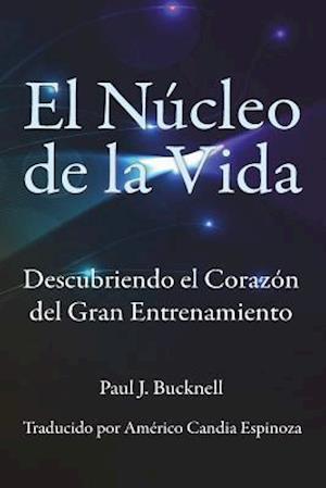 El Nucleo de la Vida