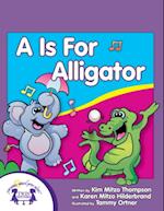 Is For Alligator