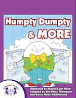Humpty Dumpty & More