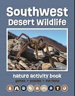 Southwest Desert Wildlife Nature Activity Book