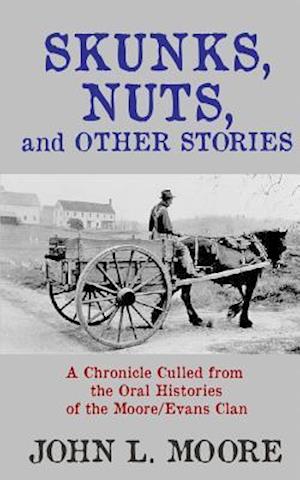 Skunks, Nuts, and Other Stories