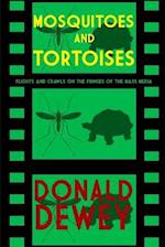 Mosquitoes and Tortoises