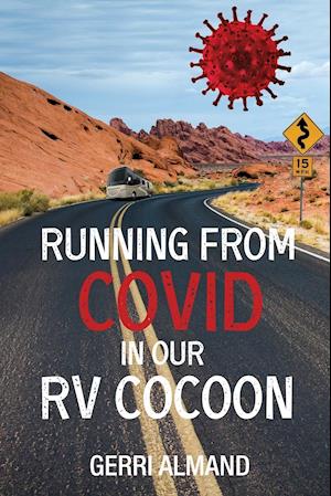 Running from COVID in our RV Cocoon