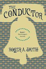 The Conductor: Rian Krieger's Journey - Book 1 