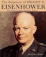 The Relations of Dwight D Eisenhower