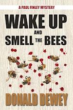 Wake Up and Smell the Bees