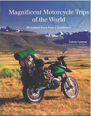Magnificent Motorcycle Trips of the World