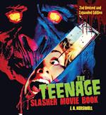 Teenage Slasher Movie Book, 2nd Revised and Expanded Edition