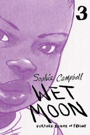 Wet Moon Book Three (New Edition)