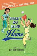 There's No Base Like Home