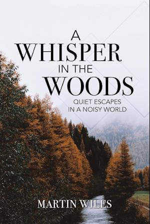 A Whisper in the Woods