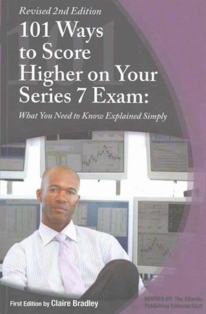 101 Ways to Score Higher on Your Series 7 Exam