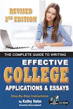 Complete Guide to Writing Effective College Applications & Essays Step by Step Instructions 2 ED