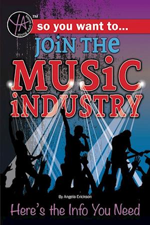 So You Want to Join the Music Industry