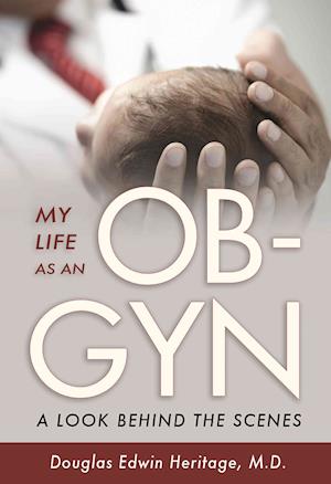 My Life as an OB-GYN