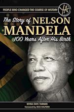Story of Nelson Mandela 100 Years After His Birth