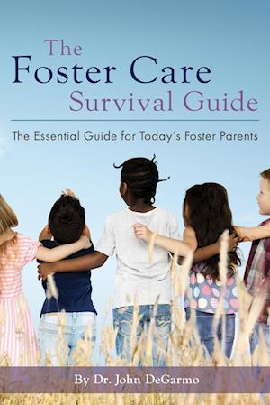 The Foster Care Survival Guide