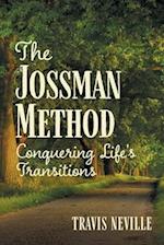 The Jossman Method: Conquering Life's Transitions 