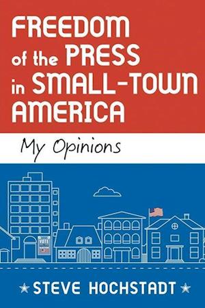 Freedom of the Press in Small-Town America