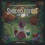 The Shaded Forest Chronicles