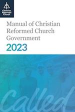 Manual of Christian Reformed Church Government 2023