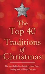Top 40 Traditions of Christmas