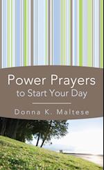 Power Prayers to Start Your Day