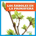 Los Arboles En La Primavera / (Trees in Spring)