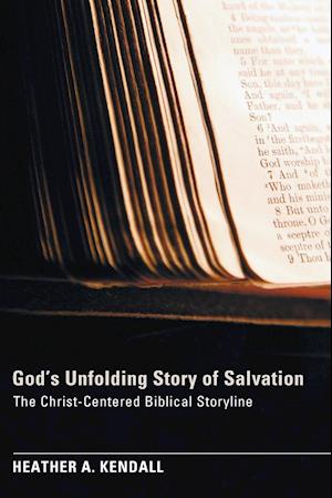 God's Unfolding Story of Salvation