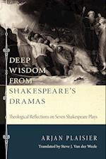 Deep Wisdom from Shakespeare's Dramas