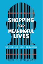 Shopping for Meaningful Lives