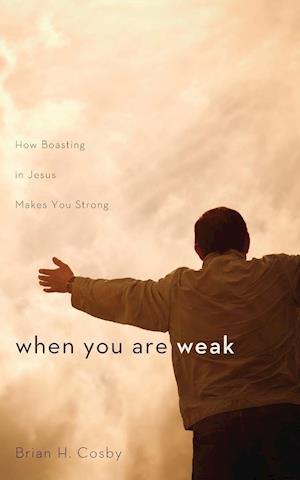 When You Are Weak