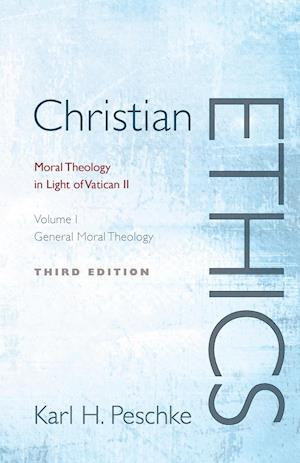 Christian Ethics, Volume 1