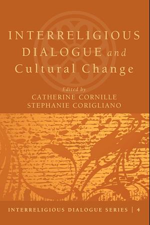 Interreligious Dialogue and Cultural Change