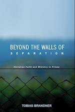 Beyond the Walls of Separation