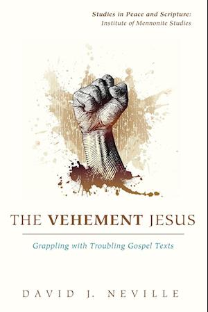 The Vehement Jesus