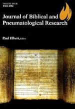 Journal of Biblical and Pneumatological Research, Volume 4