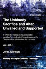 The Unbloody Sacrifice and Altar, Unvailed and Supported