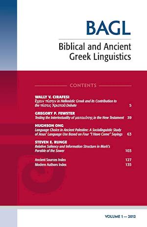 Biblical and Ancient Greek Linguistics, Volume 1