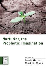 Nurturing the Prophetic Imagination